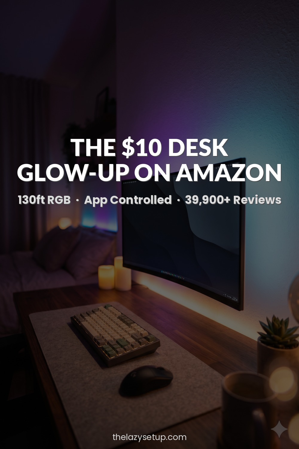 27 Pinterest-Worthy Desk Setup Ideas (That Are Actually Affordable) LED strip lights for desk setup — DAYBETTER RGB Amazon