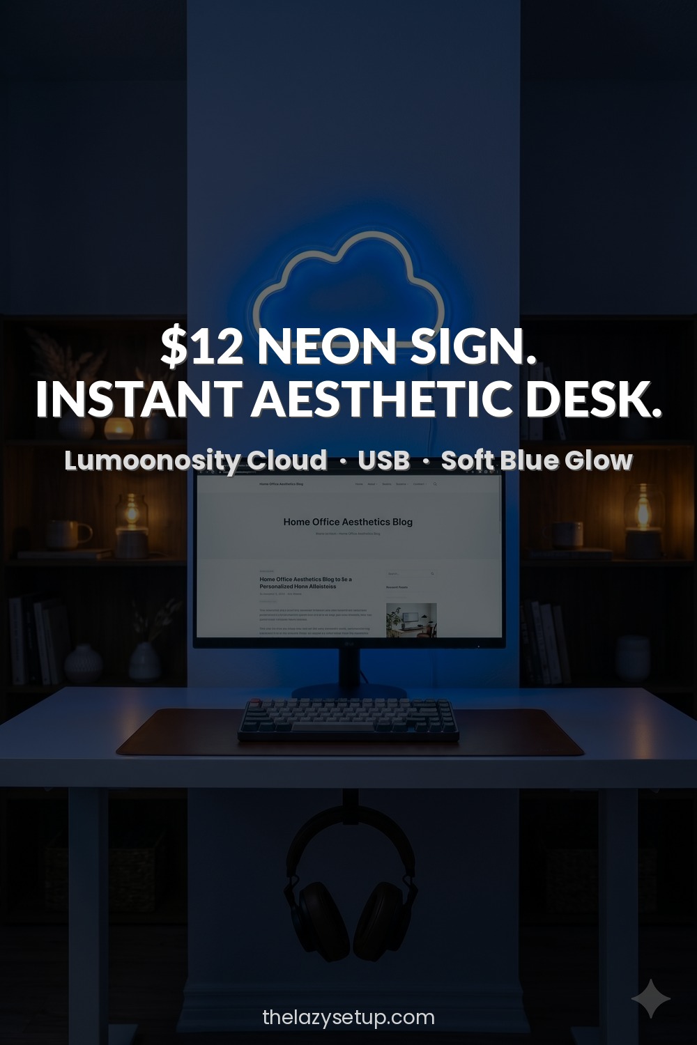 27 Pinterest-Worthy Desk Setup Ideas (That Are Actually Affordable) USB cloud neon sign for desk — Lumoonosity blue Amazon