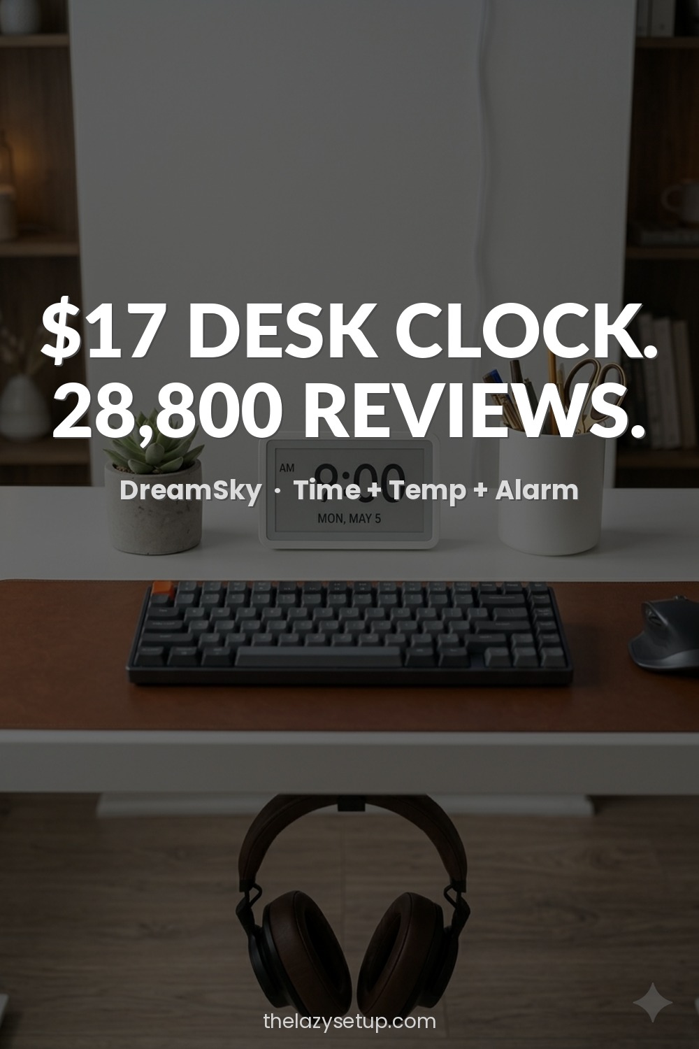 27 Pinterest-Worthy Desk Setup Ideas (That Are Actually Affordable) Small digital desk clock with alarm — DreamSky Amazon review
